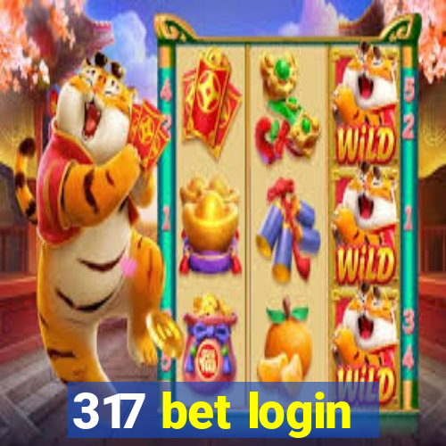 317 bet login